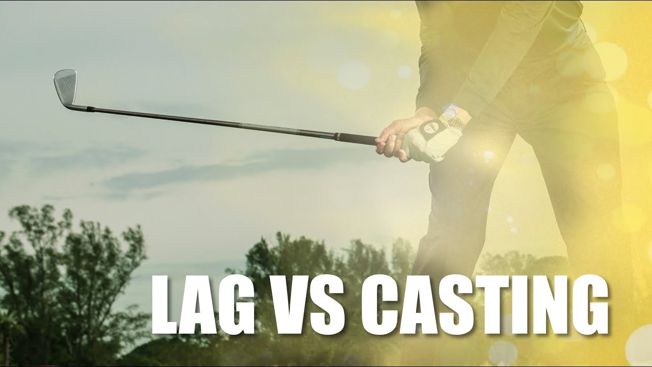 Lagging or Casting In Your Golf Swing?
