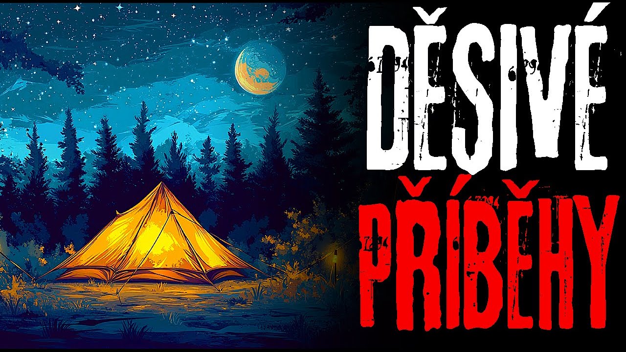 3 DĚSIVÉ PŘÍBĚHY NA VEČER POD STANEM