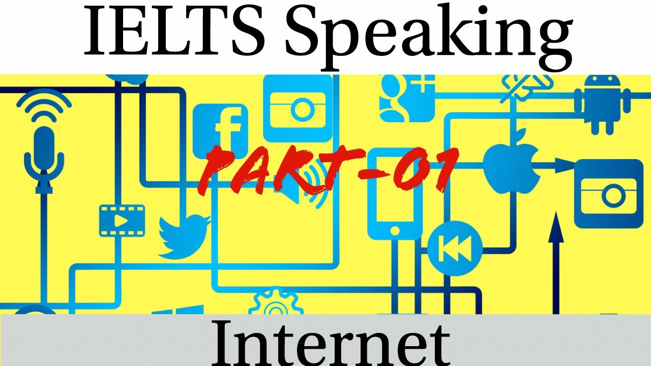 IELTS Speaking Part 1 - Topic: Internet || IELTS Success