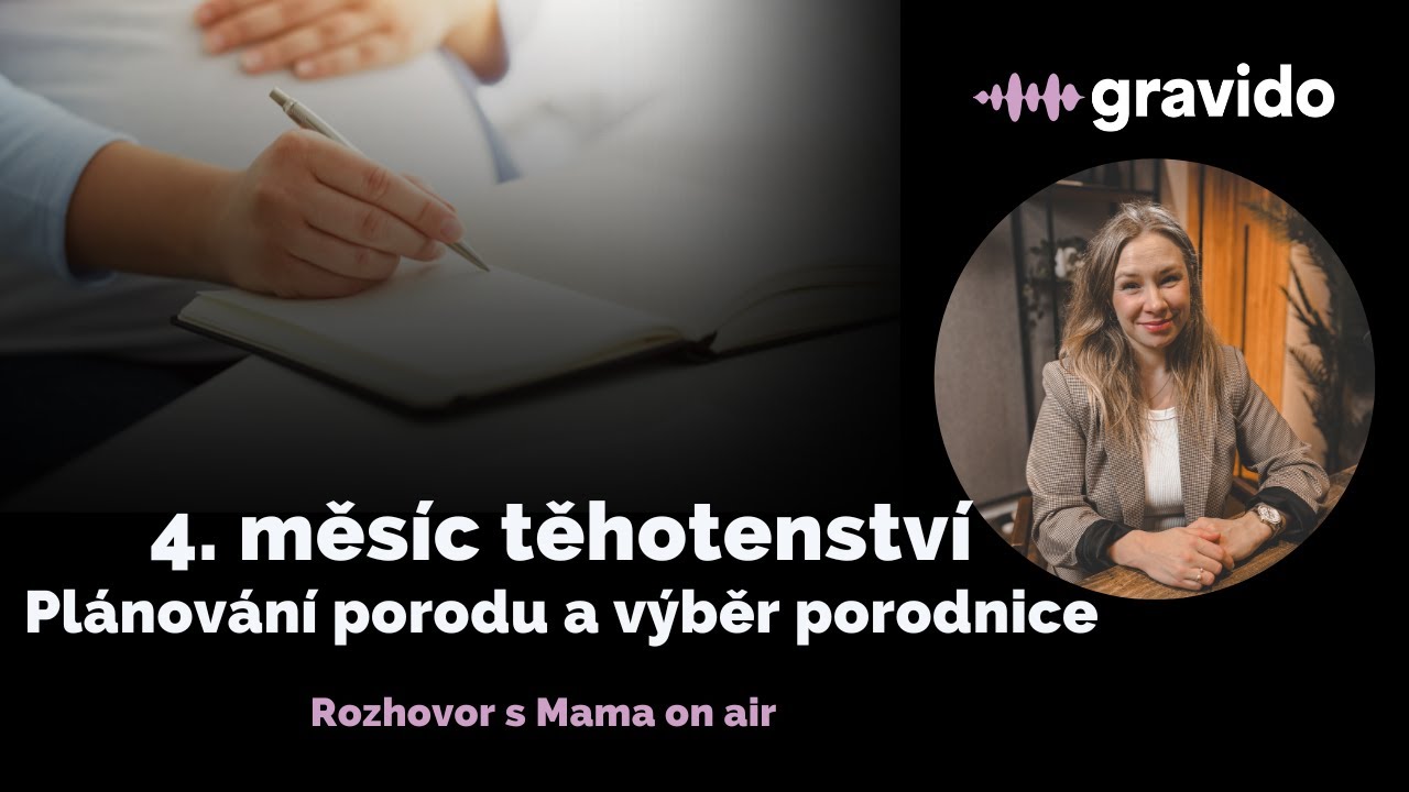 Podcast 🎙️ 4. měsíc těhotenství: Plánování porodu a výběr porodnice