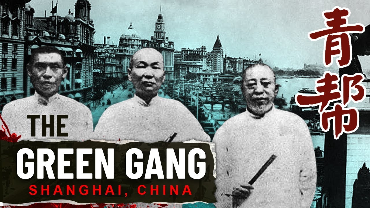 The Green Gang 青幫 - The Full History of China's Most Powerful Gang | Old Shanghai