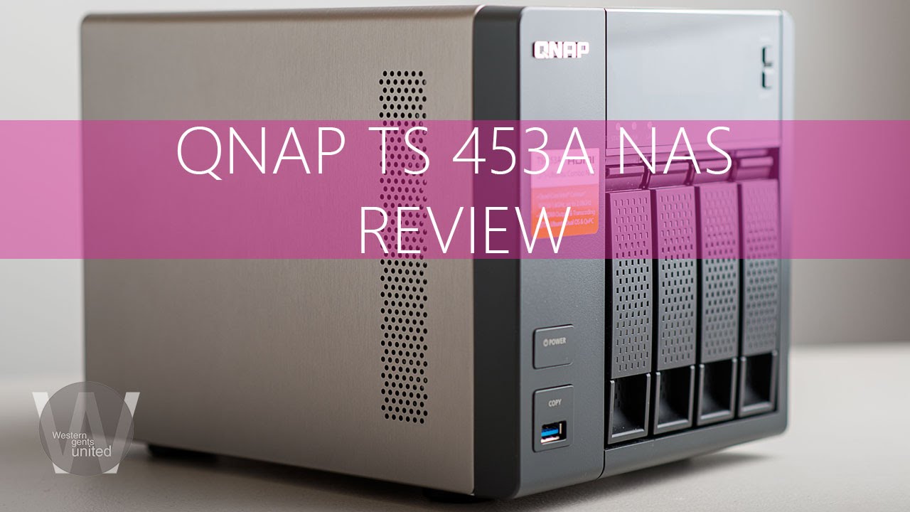 QNAP TS 453A NAS REVIEW