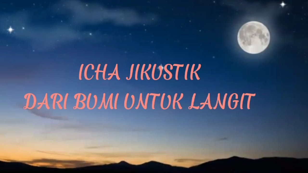 Dari Bumi Untuk Langit - Icha Jikustik (Lirik Lagu)