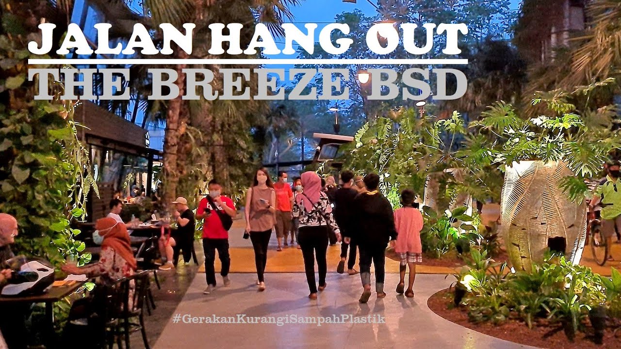 ⁴ᴷ⁶⁰ Walking Around BSD City ~ The Breeze ~ Place for Refreshing and Family Dinner in Tangerang