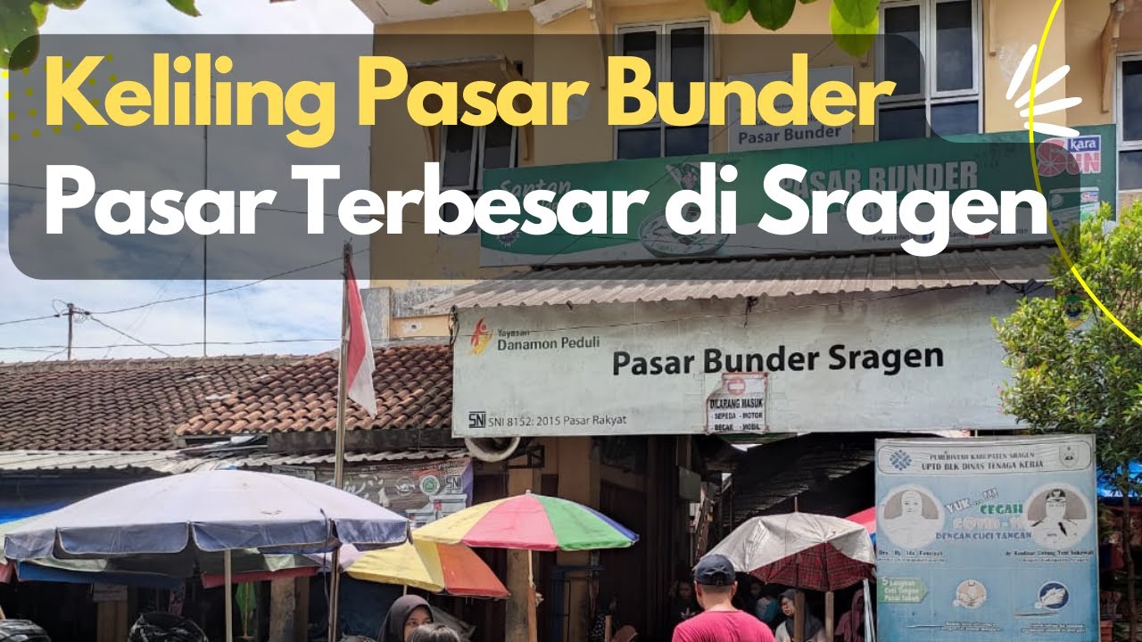 Berkeliling Pasar Bunder Sragen Hari Ini 2023