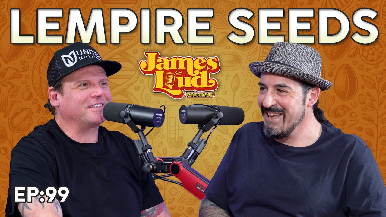 Lem with Lempire Seeds | James Loud Podcast EP#99