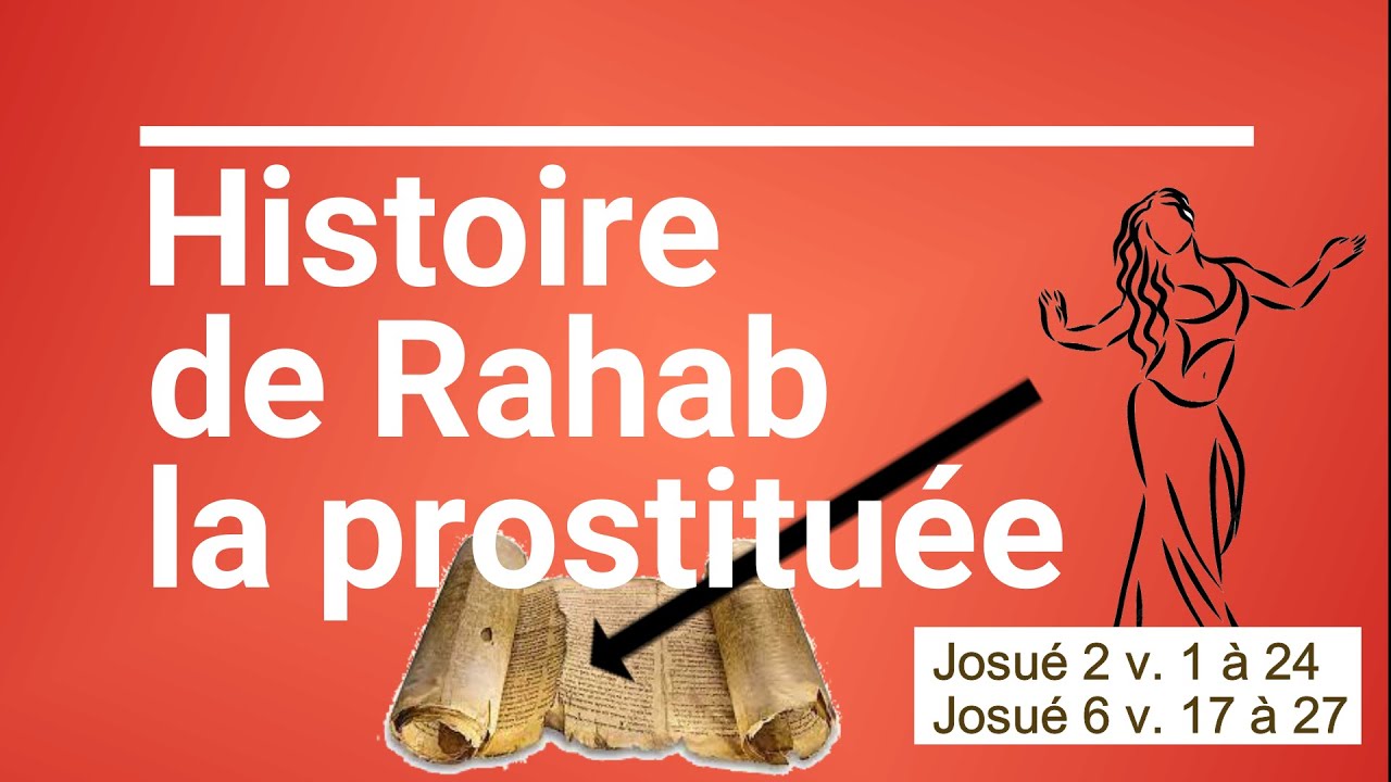 100 - Rahab la prostituée (Josué 2)
