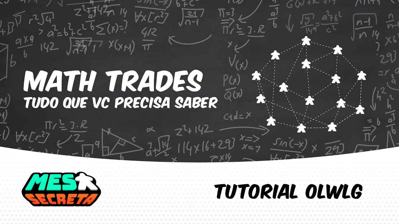 Math Trade - Tudo que você precisa saber