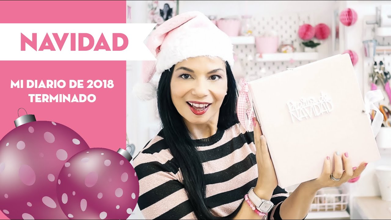 Mi Diario de Navidad 2018 terminado ⎜PEGA PAPEL O TIJERAS