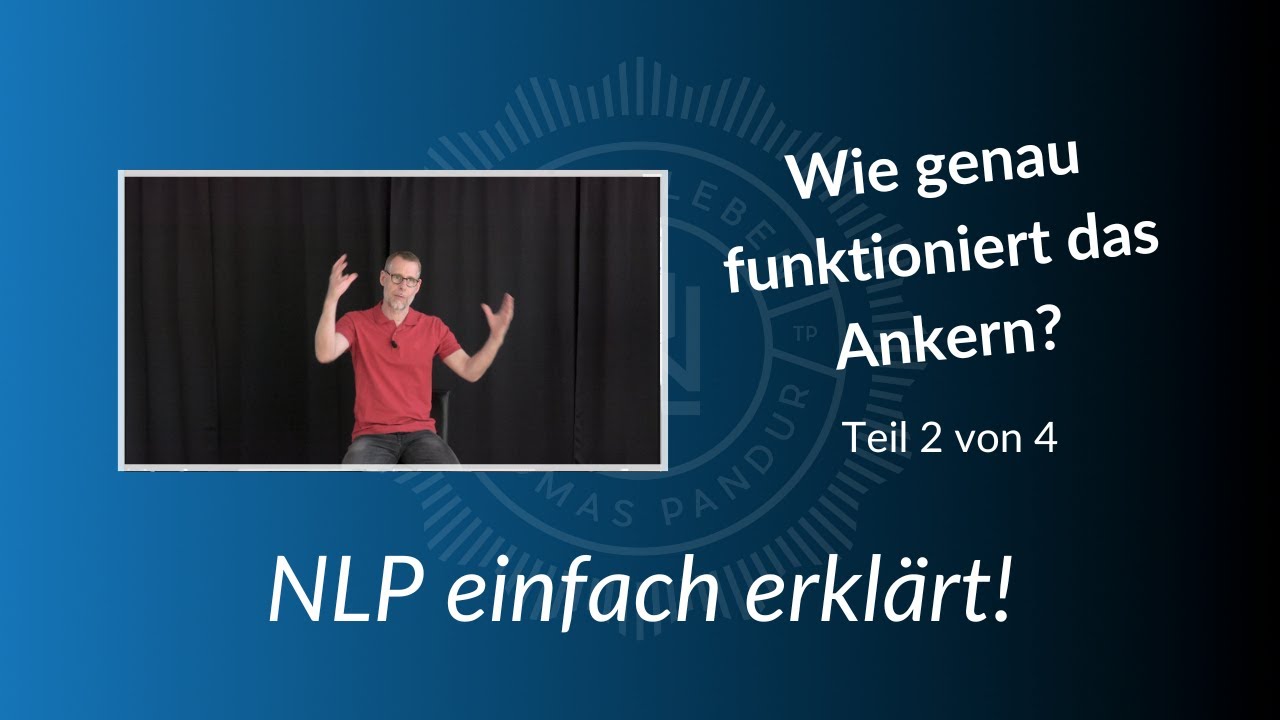 NLP Ankern Teil 2