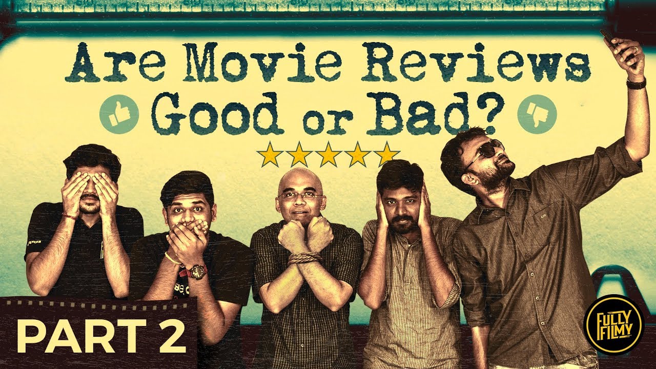 Are movie reviews Good or Bad? - Part 2 | Fully Filmy Mindvoice