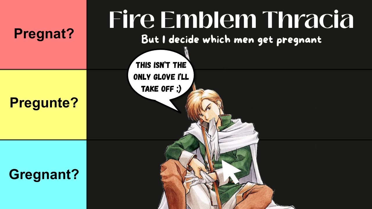 Most MPREG-able Fire Emblem Men Tier List (Thracia 776)