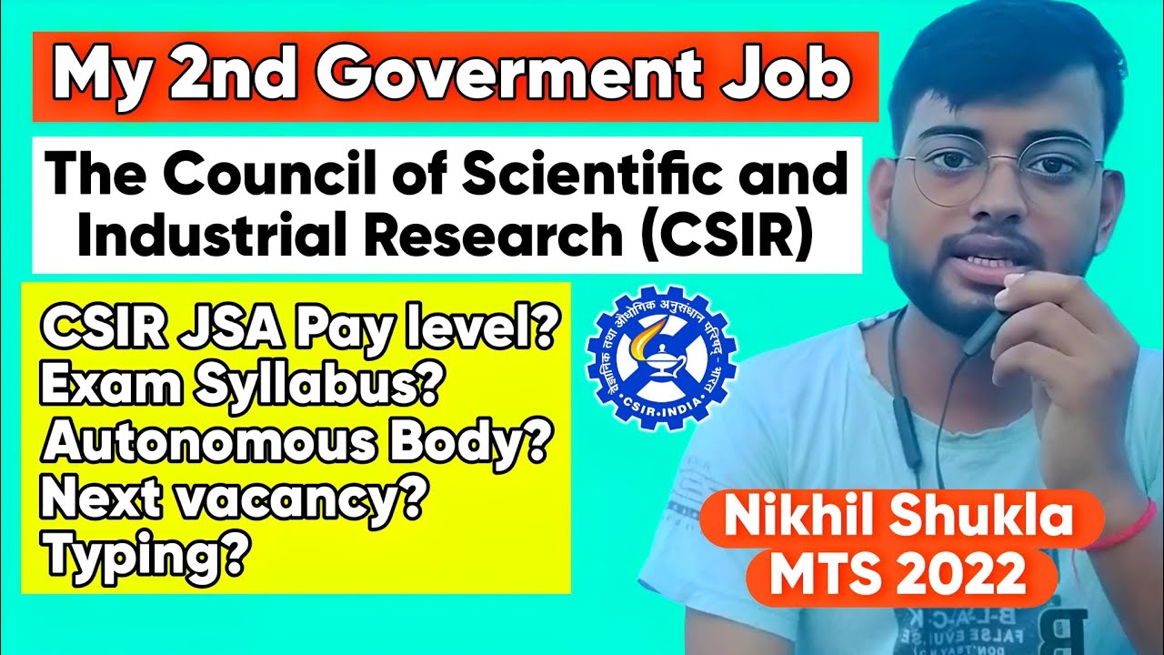 MY SECOND GOVERMENT JOB - CSIR JSA || मेरी दूसरी सरकारी नौकरी 🥰 || VACANCY|| SYLLABUS || PAY LEVEL
