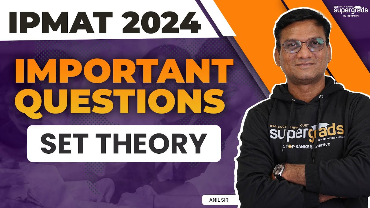 IPMAT 2024 Exam Preparation | Set Theory Important Questions Preparation | IPMAT 2024 Preparation