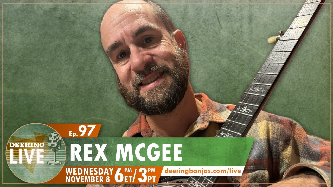 Rex McGee | Deering Live Ep. 97