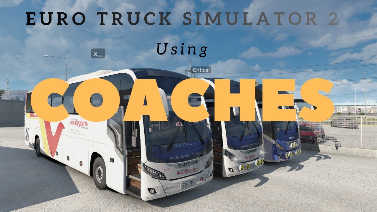 Unrealistic driving in Euro truck simulator 2 using Coaches