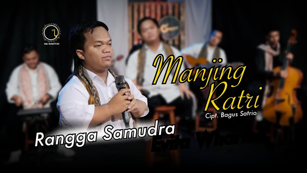MANJING RATRI- RANGGA SAMUDRA (OFFICIAL KERONCONG VERSION)