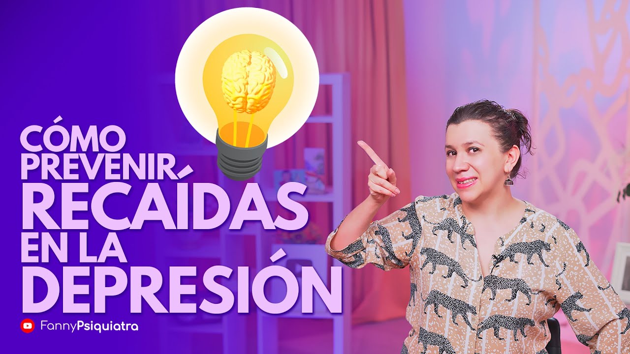 Estrategias efectivas  PREVENIR las RECAIDAS en la DEPRESIÓN