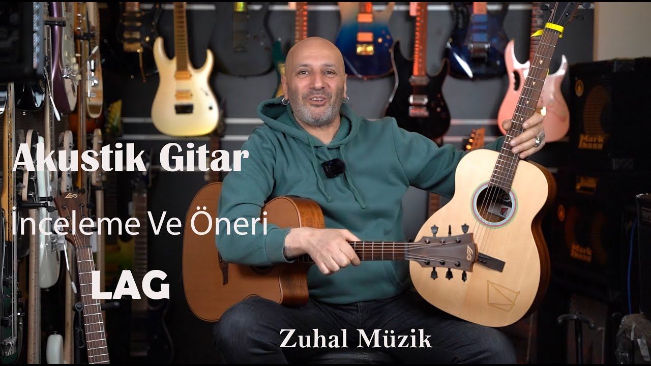 Fransız Gitar Markası LAG'ın Akustik Gitarlarını İnceledik. Tayfun Çağlar - Zuhal Müzik.