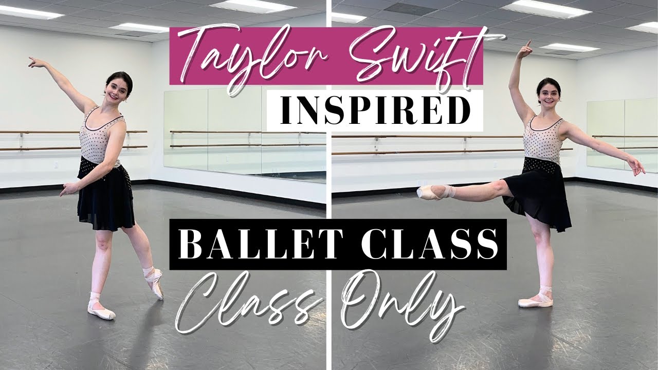 CLASS ONLY Taylor Swift Inspired Ballet Class ♥️ | Full Class for Flat or Pointe | Kathryn Morgan