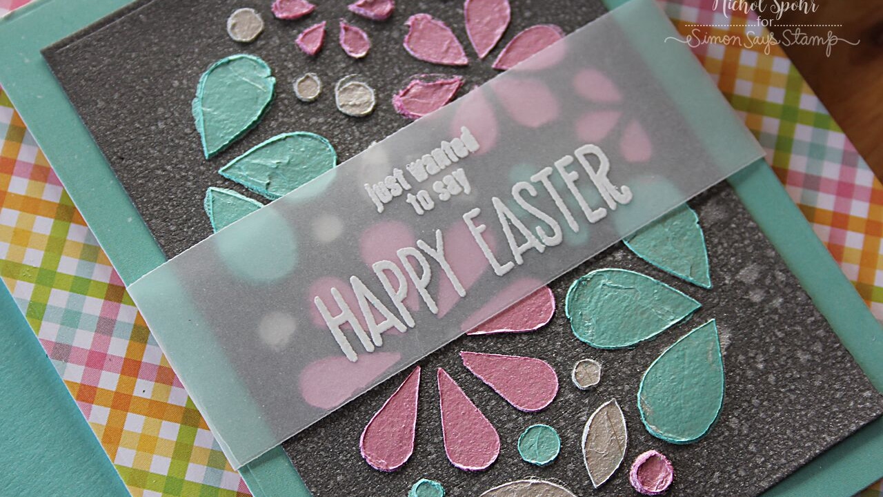 Simon Says Stamp March 2017 Card Kit | Nuvo Mousse Egg Card