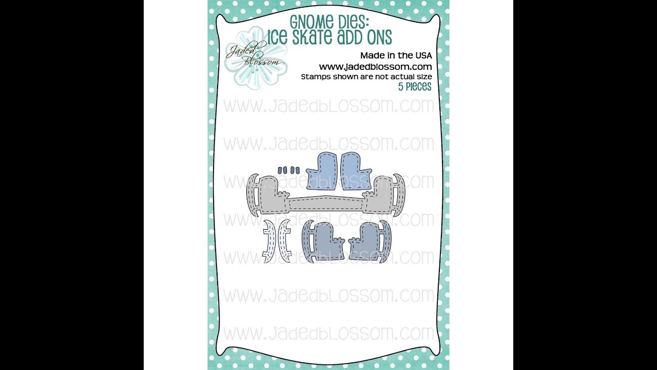 Jaded Blossom Gnome dies Ice Skate Add Ons Assembly Video