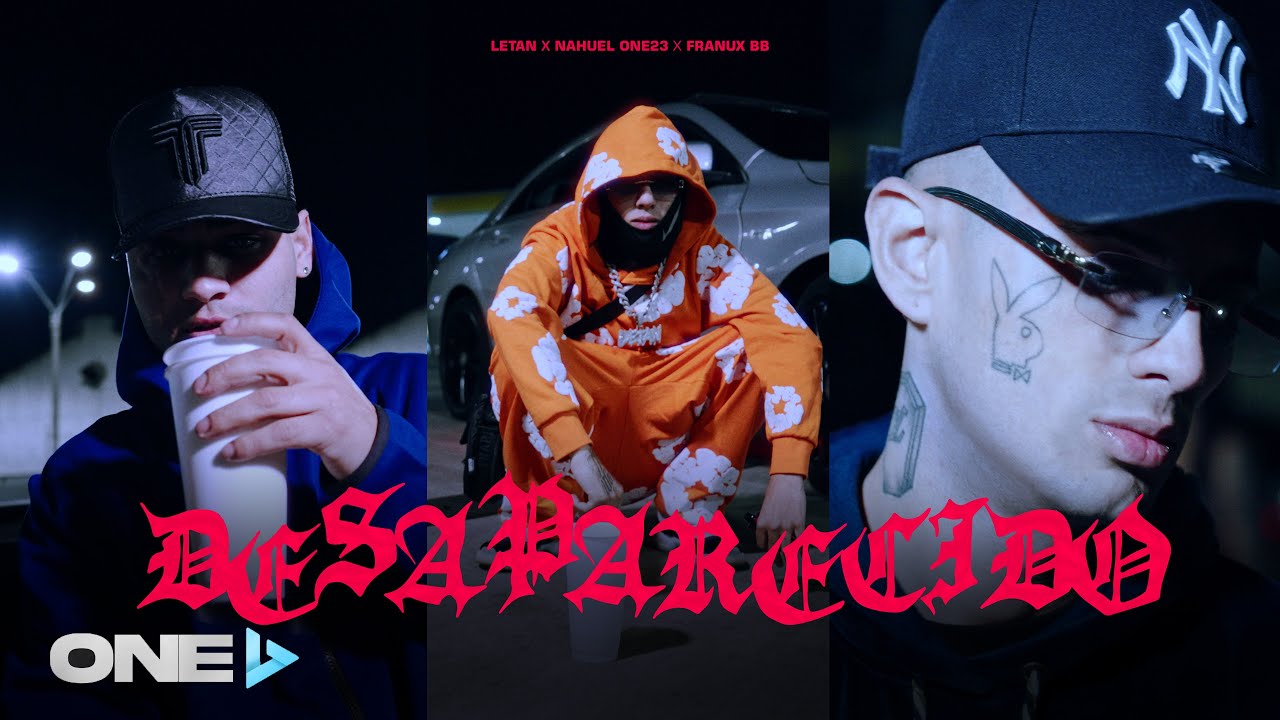 Nahuel One23 x Letan x Franux BB - Desaparecido (Video Oficial)