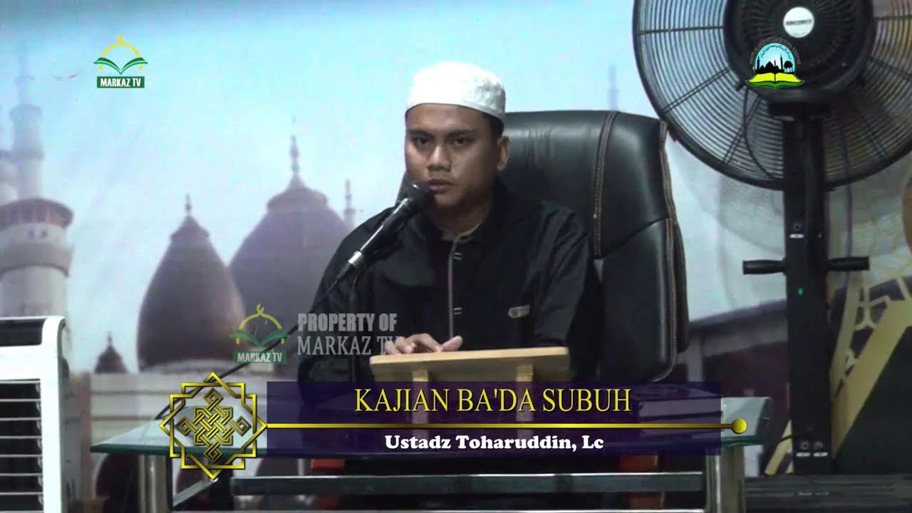 TAUSIYAH BA’DA SHUBUH - Ustadz Toharuddin, Lc