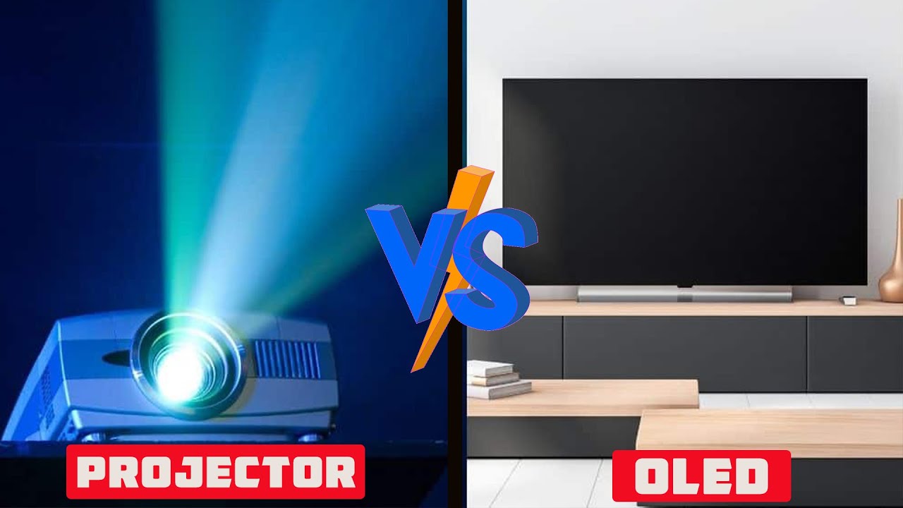 Projector vs OLED