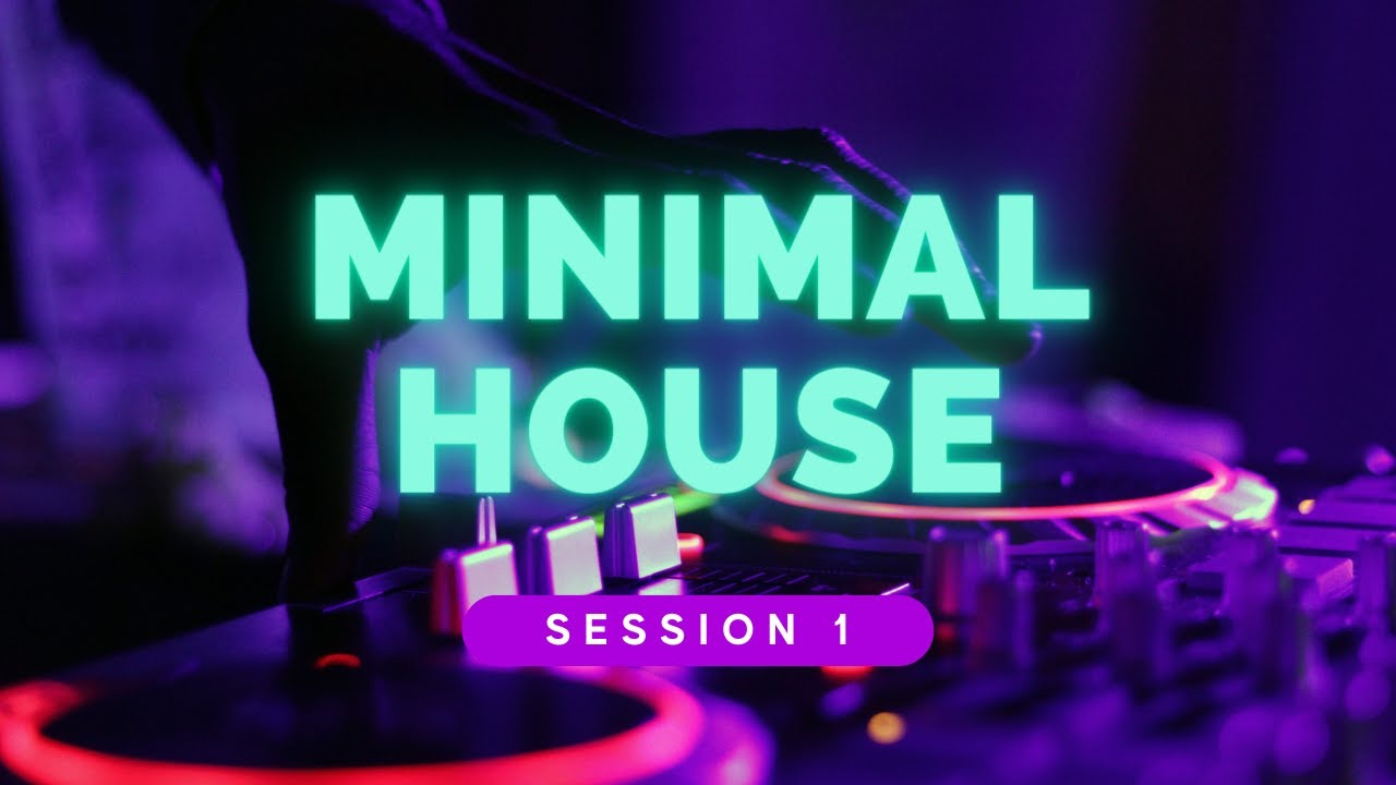 Minimal House Music, Session 1: Dive into Subtle Beats and Hypnotic Grooves!