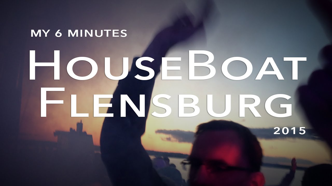My 6 minutes of HouseBoat Flensburg