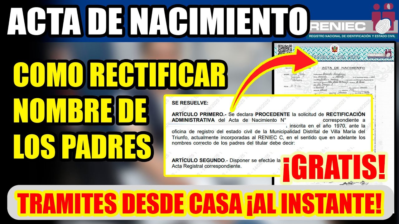 COMO RECTIFICAR ACTA DE NACIMIENTO ¡NOMBRE DE LOS PADRES! CASO REAL PASO A PASO ¡TUTORIAL!
