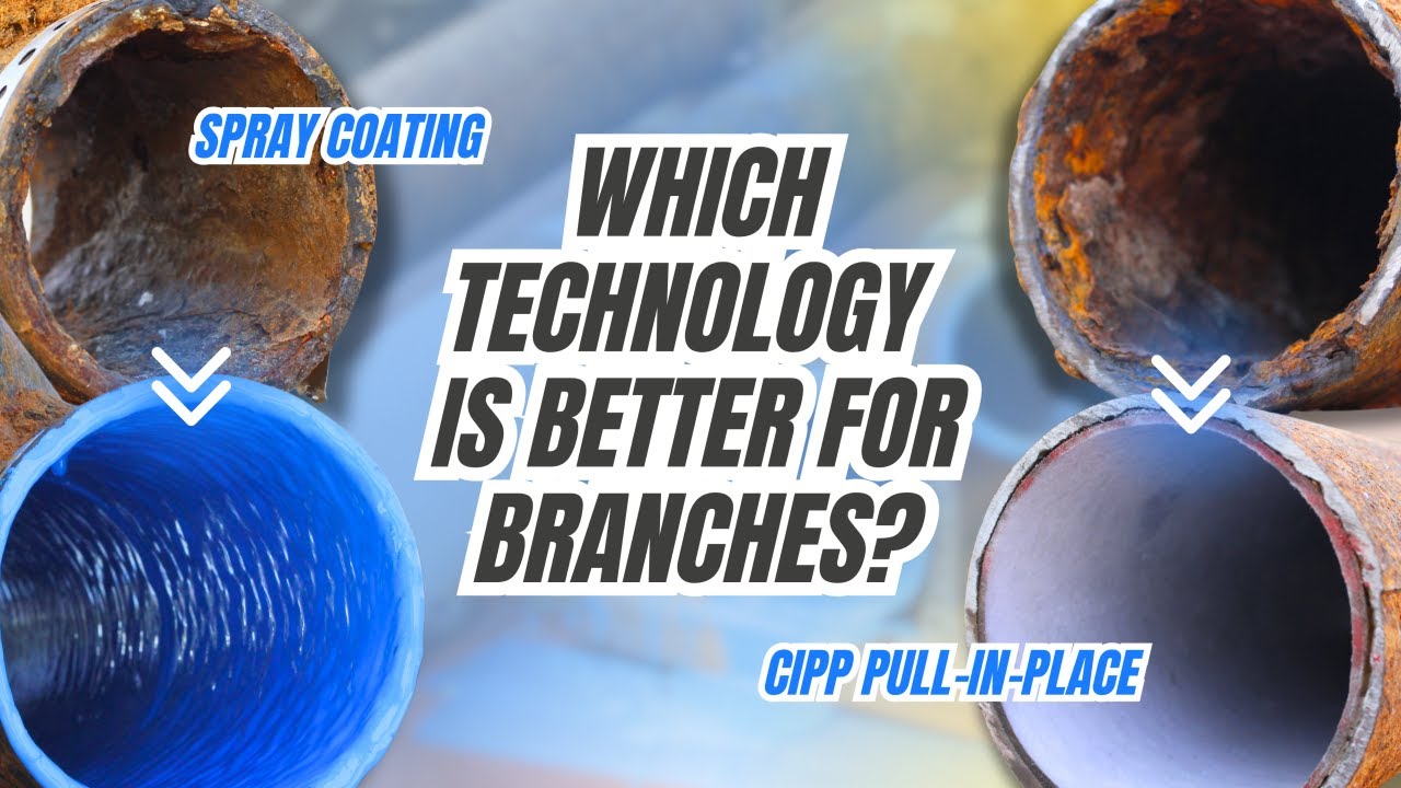 CIPP Pull-In-Place vs. Spray & Brush Coating: Which Technology is Better for Branches?