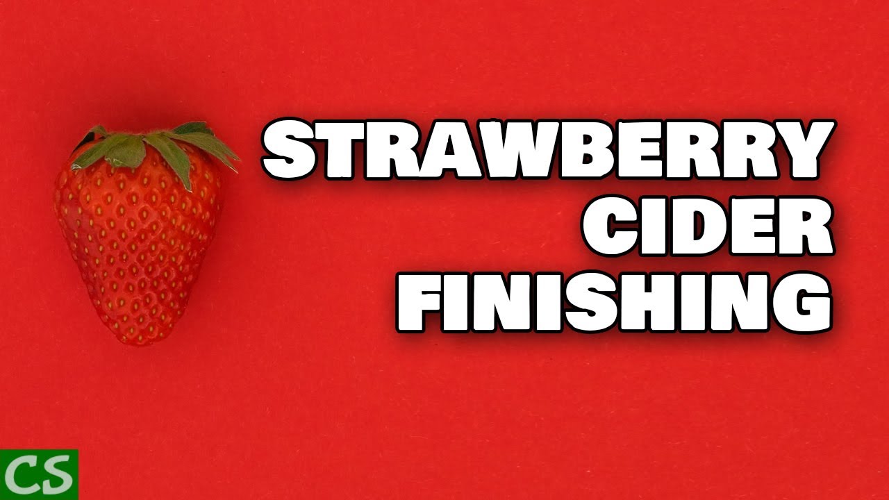 How to Make Strawberry Cider - Finishing and Bottling