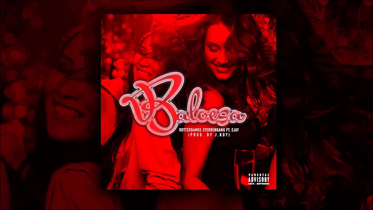 Rotterdamse SterrenGang ft. Ejay - Baloesa