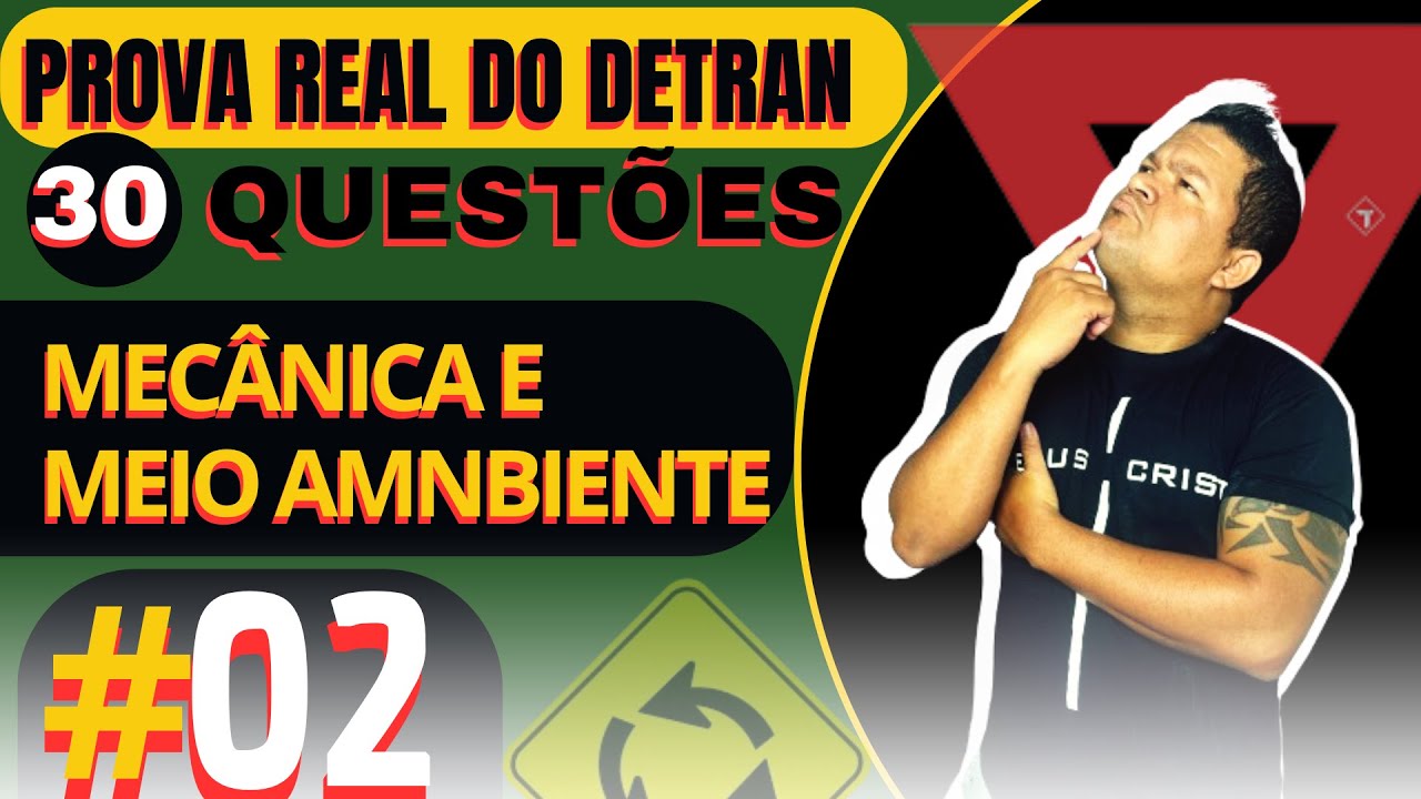 🔴PROVA REAL DO DETRAN DE MEC&Acirc;NICA E MEIO AMBIENTE, EXAME TE&Oacute;RICO, SIMULADO EXPLICADO E ATUALIZADO📜