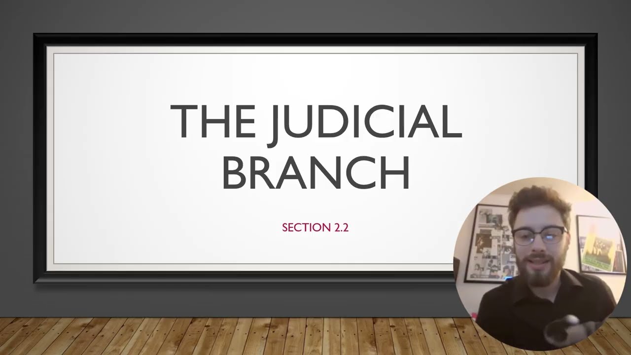 The Judicial Branch Explained