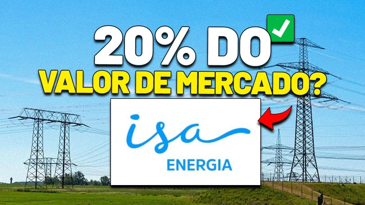 🚨BOLADA BILIONÁRIA que a ISA ENERGIA poderá RECEBER | Investor Day - ISAE4: Vale a pena investir?