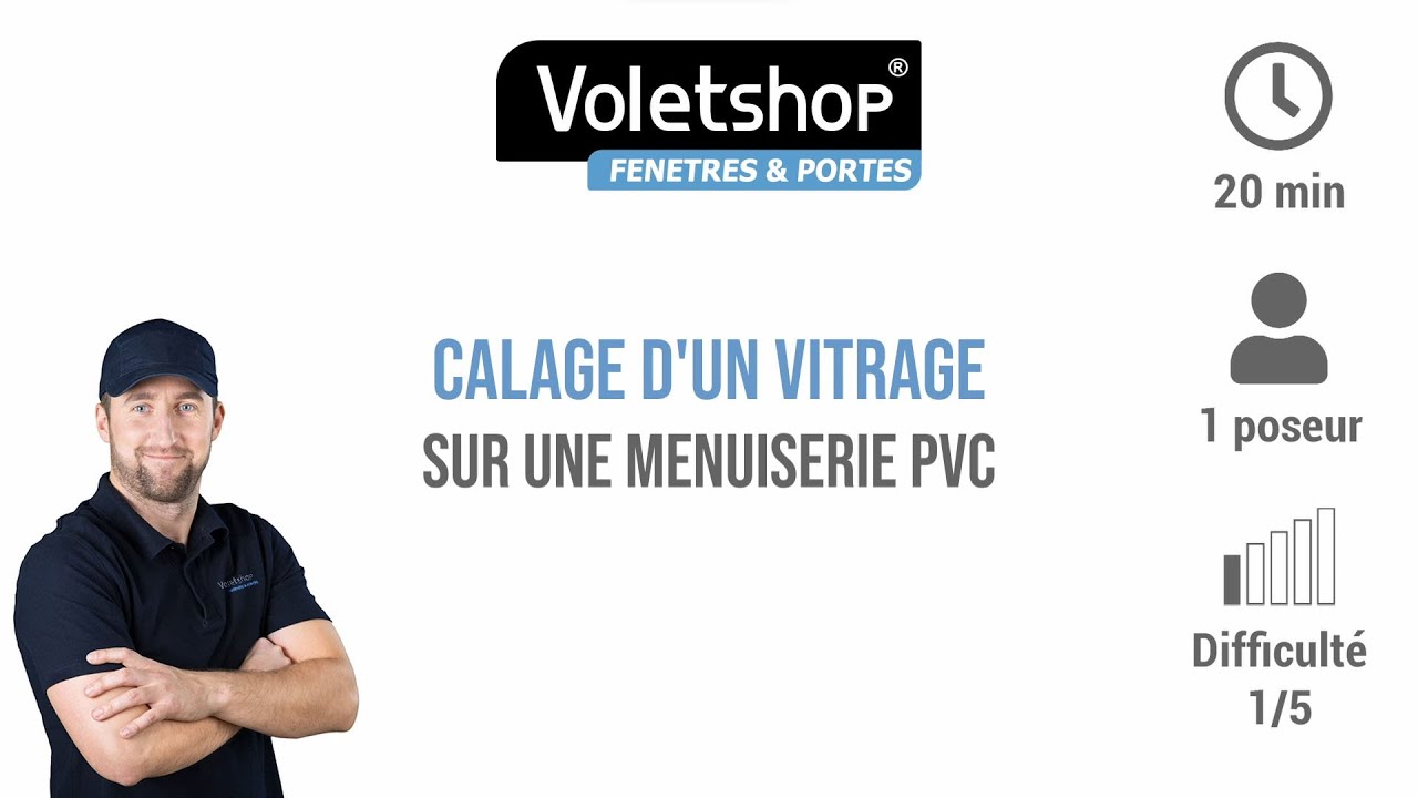 Calage d'un vitrage sur une menuiserie PVC.