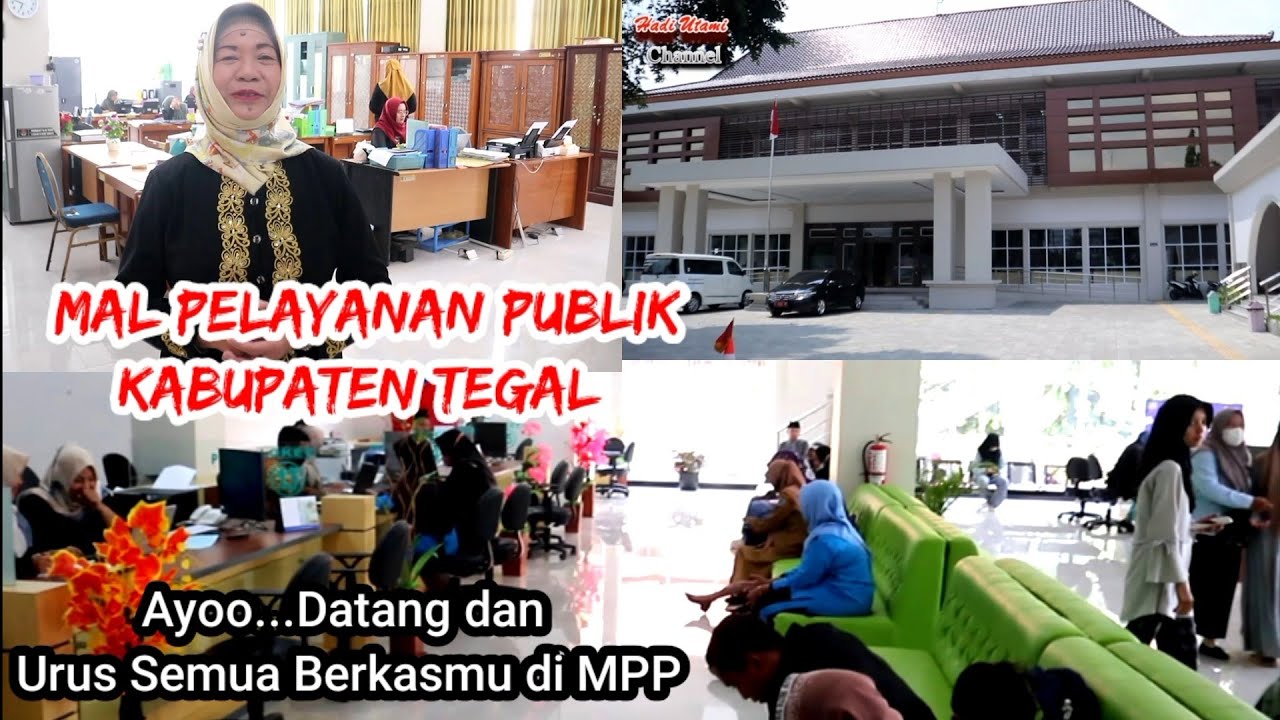 Mantap...Ada Mal Pelayanan Publik di Kab. Tegal,  Ayoo...Datang dan Urus Semua Berkas Kita disini...