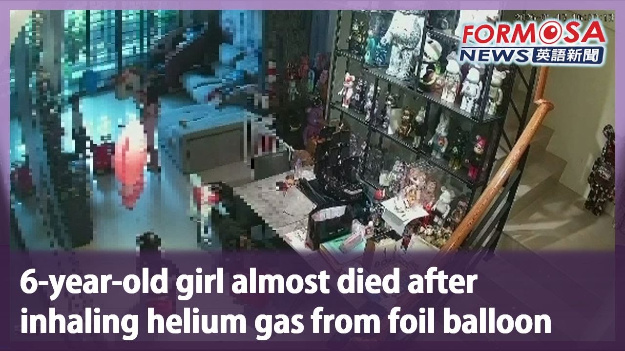 6-year-old girl almost died after inhaling helium gas from foil balloon｜Taiwan News