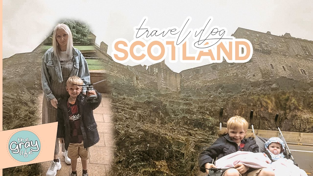 FAMILY TRIP TO SCOTLAND | TRAVEL VLOG | DAY IN THE LIFE 2019