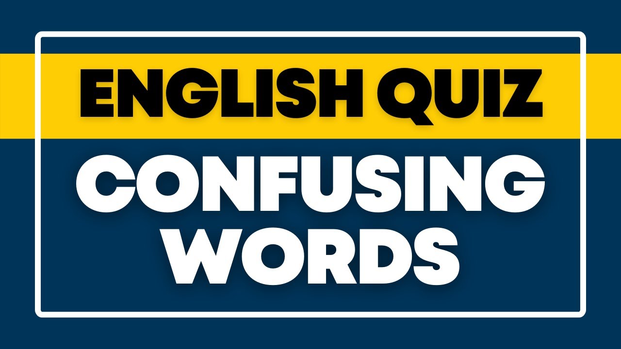 Confusing Words in English | Test Your English Level