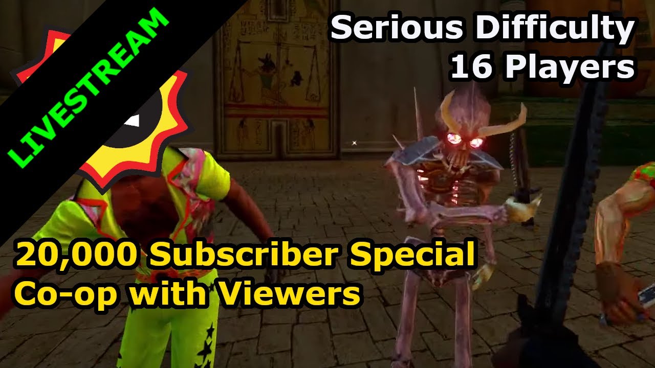 20K SPECIAL - Serious Sam Fusion Co-op with Viewers