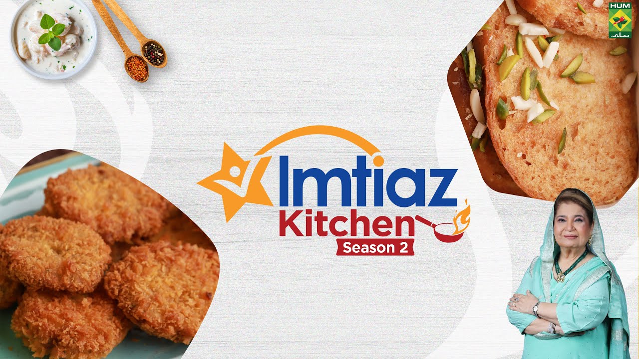 Imtiaz Kitchen Sea 2 | Epi 26 | Rusk Shahi Tukra & Chicken Chili Nuggets | Chef Shireen | MasalaTV
