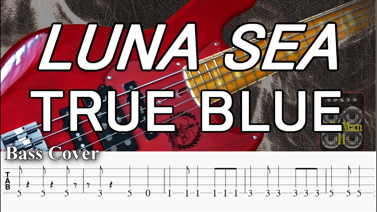 【TAB譜付ベース】LUNA SEA / ルナシー  TRUE BLUE / トゥルー・ブルー【弾いてみた・ベースカバー】BassCover