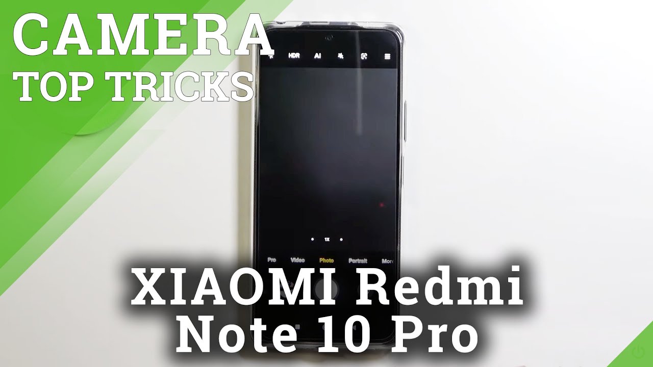 Топ трюков камеры для XIAOMI Redmi Note 10 Pro – лучшие настройки камеры