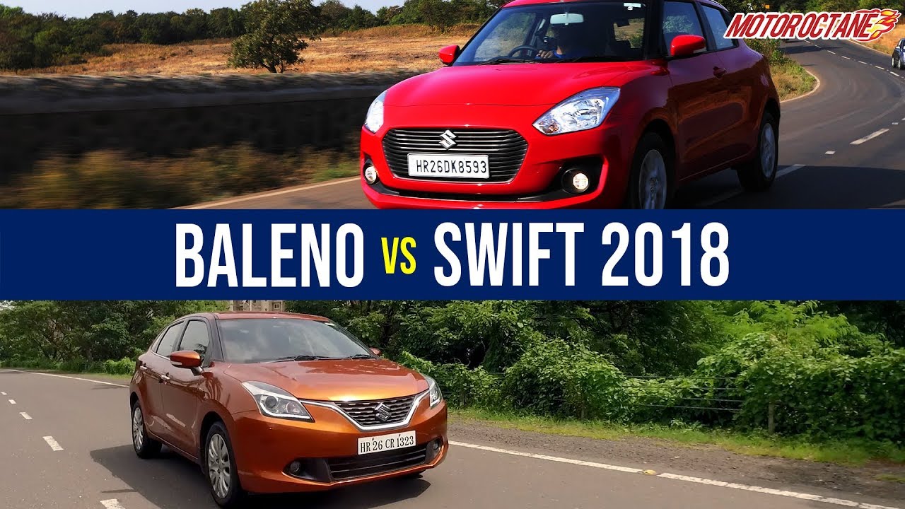 Maruti Baleno 2018 vs Maruti Swift 2018 comparison | Hindi | MotorOctane