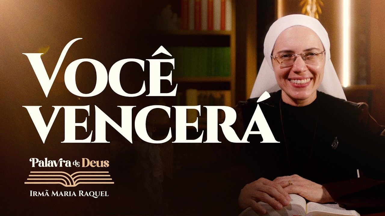 Voc&ecirc; vencer&aacute; (Jo 16,29-33) Palavra de Deus | Irm&atilde; Maria Raquel 18/05
