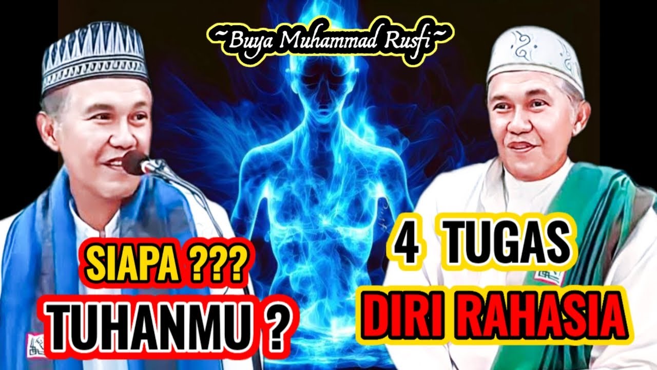 Buya Muhammad Rusfi - Siapa Tuhanmu ? Dan Empat Tugas Diri Rahasia || #LatifahQalbi